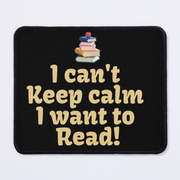 Item preview, I can't keep calm, I want to read! designed and sold by FLFMerce-4Hope.