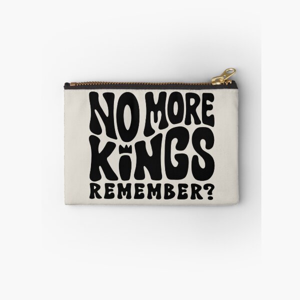 Item preview, No More Kings - Remember? designed and sold by Unhinged Heather.