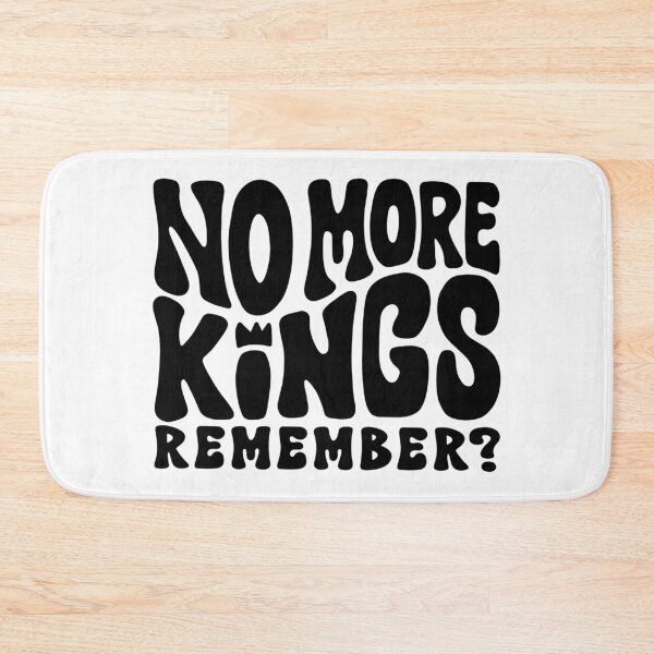 Item preview, No More Kings - Remember? designed and sold by Unhinged Heather.
