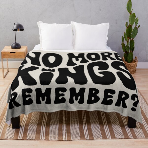 Item preview, No More Kings - Remember? designed and sold by Unhinged Heather.