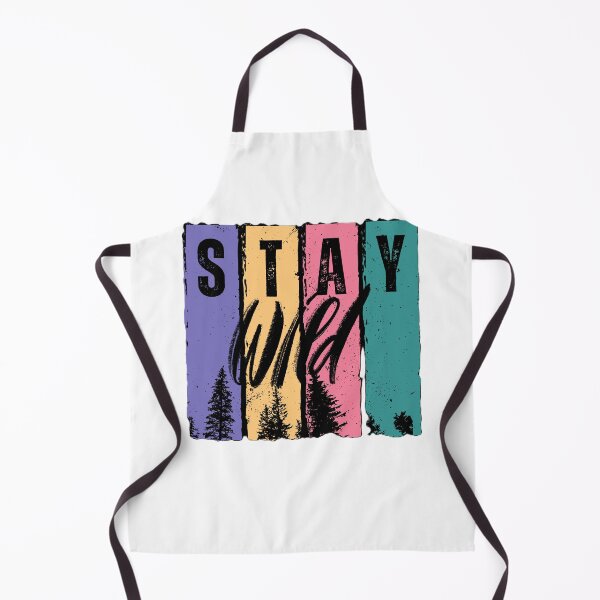 Item preview, Stay Wild designed and sold by JLClassics.