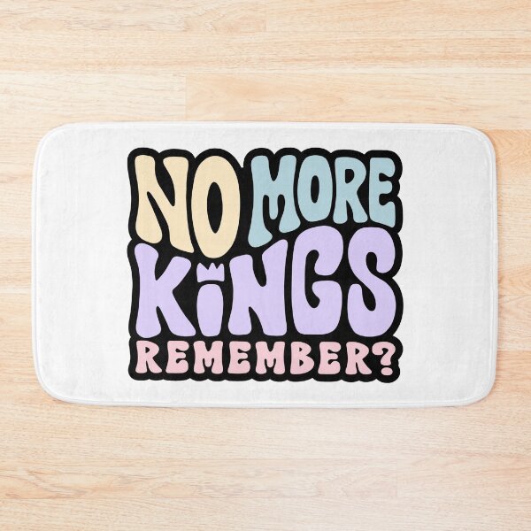 Item preview, No More Kings - Remember? designed and sold by Unhinged Heather.