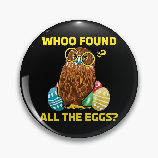 Item preview, Whoo Found All the Eggs? Funny Easter Owl Design designed and sold by Dmetalx Art Apparel.