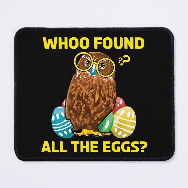 Item preview, Whoo Found All the Eggs? Funny Easter Owl Design designed and sold by Dmetalx Art Apparel.