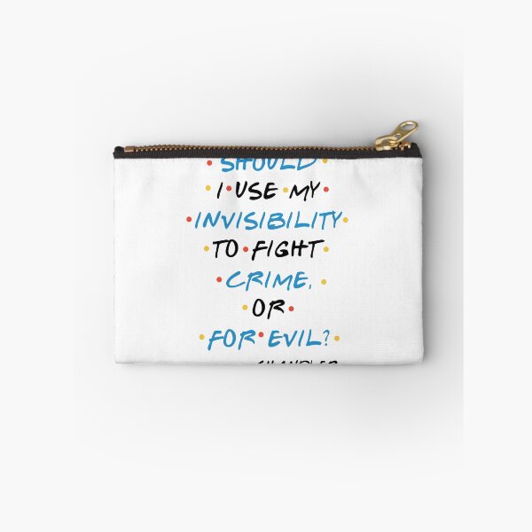 Item preview, Should I use my invisibility to fight crime, or for evil? -Chandler, FRIENDS designed and sold by Sticker Up.