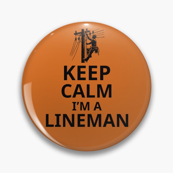 Item preview, Keep Calm I'm A Lineman. Funny Lineman Quote. Gift For Lineman. designed and sold by DesignHouse07.