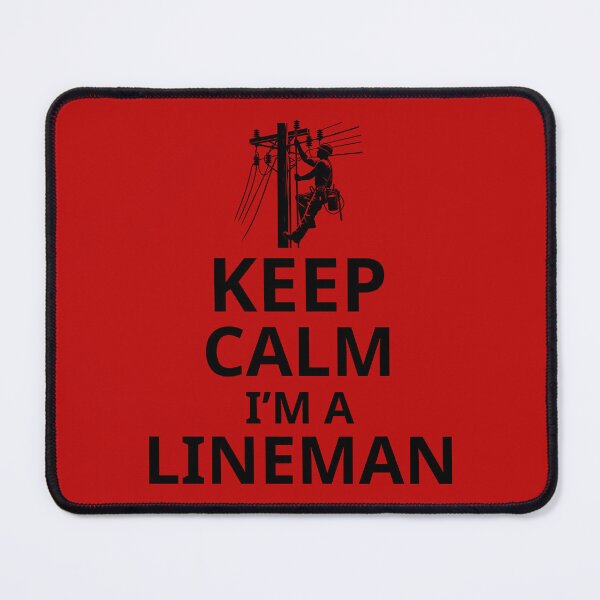 Item preview, Keep Calm I'm A Lineman. Funny Lineman Quote. Gift For Lineman. designed and sold by DesignHouse07.