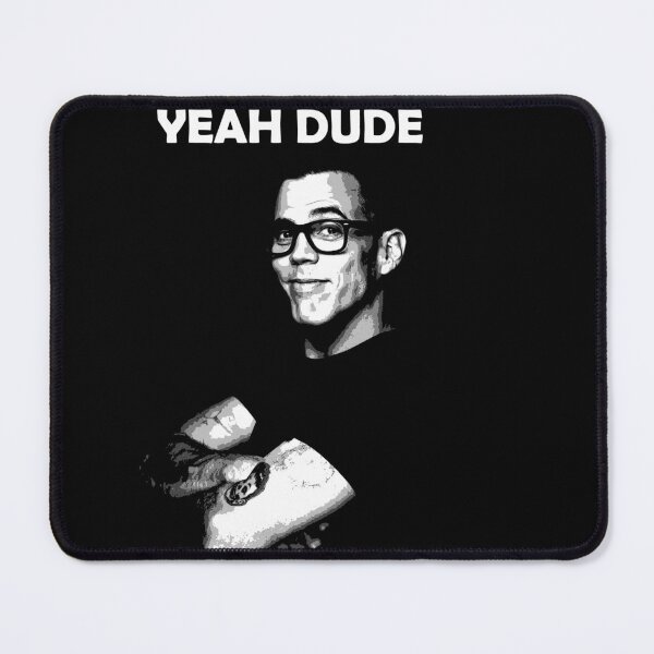 Item preview, Yeah Dude Jackass Steve-O designed and sold by Lowgik.