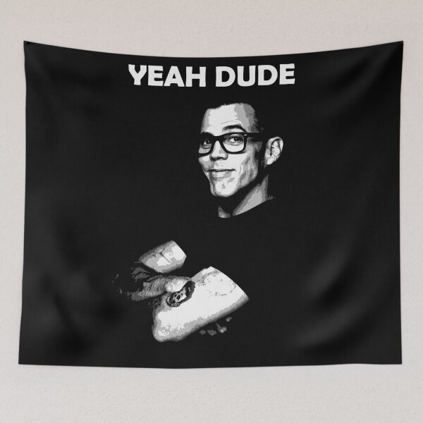 Item preview, Yeah Dude Jackass Steve-O designed and sold by Lowgik.