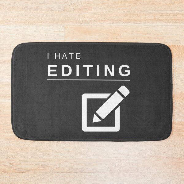 Item preview, I Hate Editing (White) – Bold, Funny, and Relatable Minimalist Design designed and sold by mrddst.