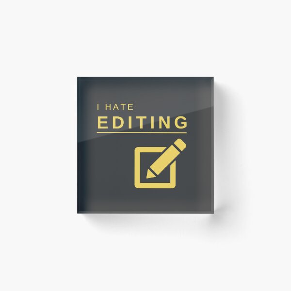 Item preview, I Hate Editing (Yellow) – Bold, Funny, and Relatable Minimalist Design designed and sold by mrddst.