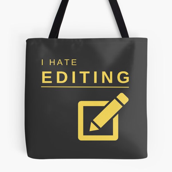 Item preview, I Hate Editing (Yellow) – Bold, Funny, and Relatable Minimalist Design designed and sold by mrddst.