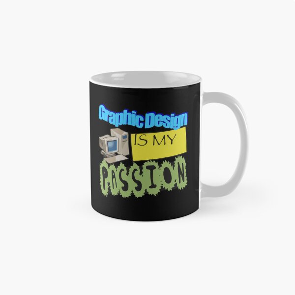 Item preview, Graphic Design Is My Passion WordArt Pun Meme designed and sold by Dressed For  Duty.