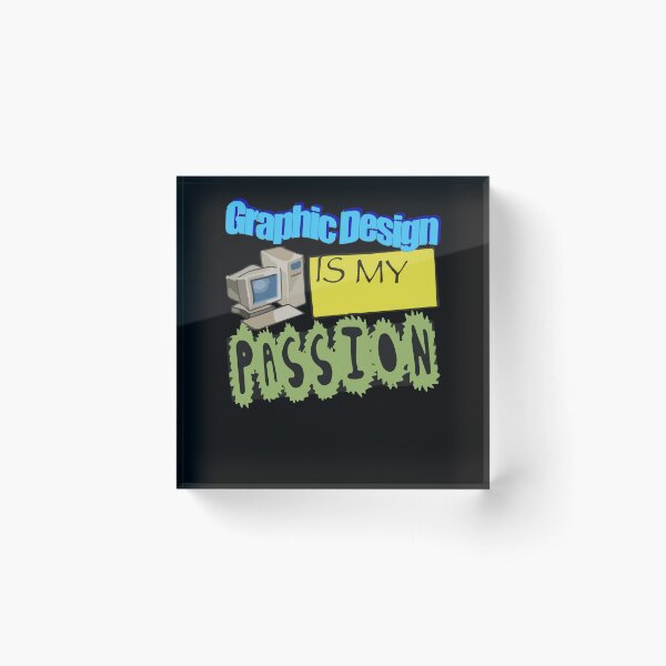 Item preview, Graphic Design Is My Passion WordArt Pun Meme designed and sold by Dressed For  Duty.