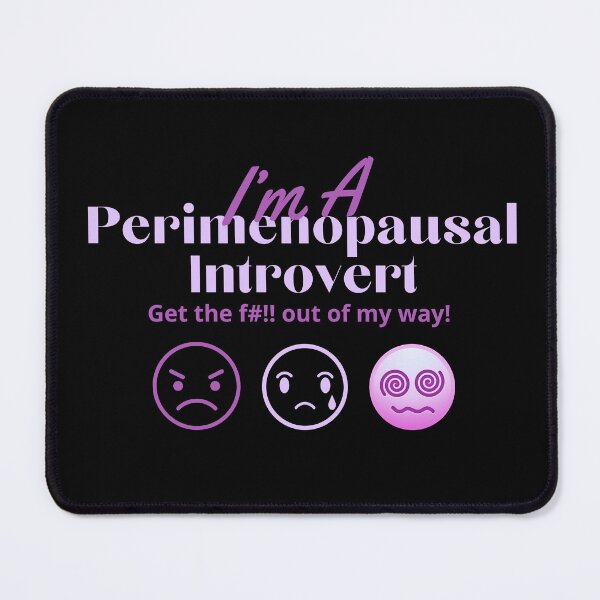 Item preview, Menopause Humor Perimenopausal Introvert Hormonal Gift designed and sold by Orens POD.