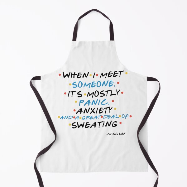 Item preview, When I meet someone, it's mostly panic, anxiety and a great deal of sweating -Chandler, FRIENDS designed and sold by Sticker Up.