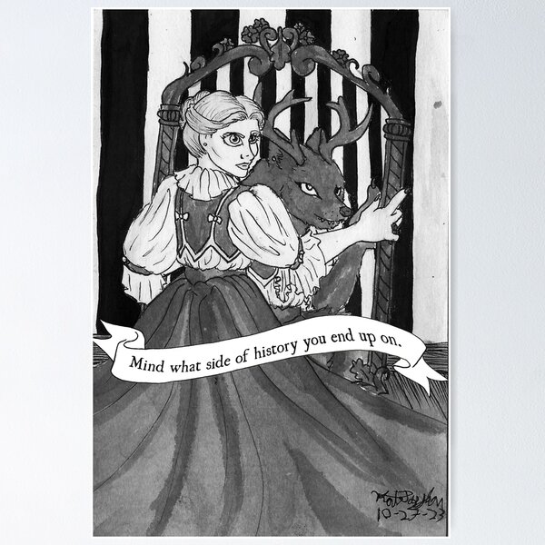Vista previa del artículo con la obra «Ten cuidado en qué lado de la historia te encuentras.», diseñado y vendido por KittywitchArt.