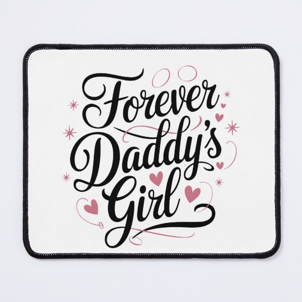 Item preview, Forever Daddy’s Girl designed and sold by TynesDesign.