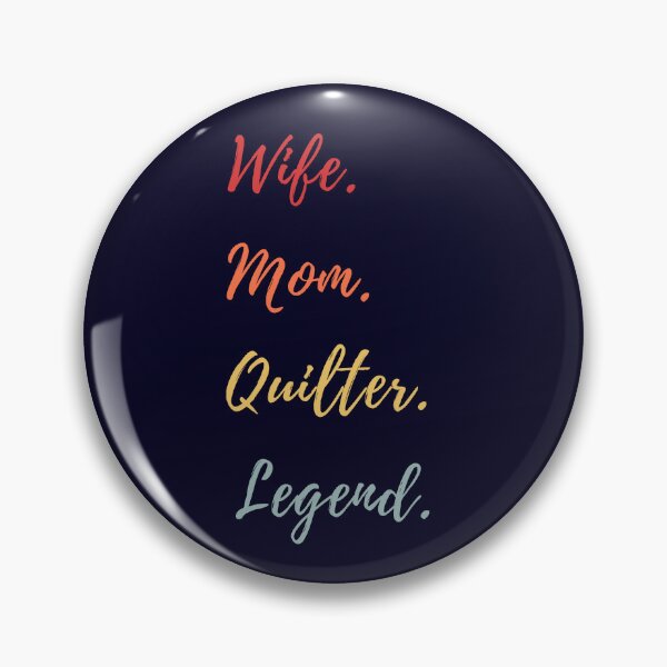 Item preview, Wife Mom Quilter Legend - Retro Quilting Quote - Quilting Lover designed and sold by Wiss2Arts.