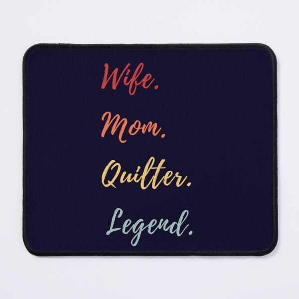 Item preview, Wife Mom Quilter Legend - Retro Quilting Quote - Quilting Lover designed and sold by Wiss2Arts.