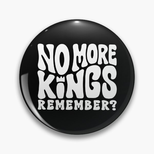 Item preview, No More Kings - Remember? designed and sold by Unhinged Heather.