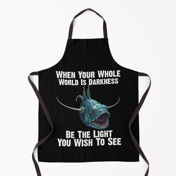 Item preview,  Anglerfish When Your Whole World Is Darkness Be The Light You Wish To See - Funny Anglerfish Lover  designed and sold by Smix Pixels.