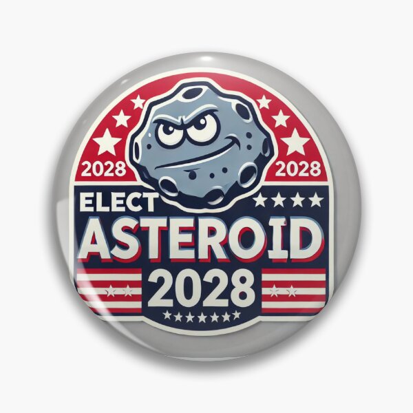 Item preview, “Elect Asteroid 2028: A Cosmic Campaign” designed and sold by SugarPix Designs.