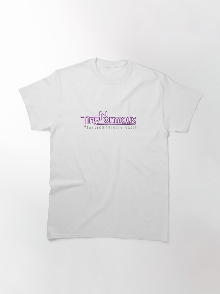 Thumbnail 3 of 7, Classic T-Shirt, Tinynormous: Instrumentally Chill designed and sold by 6tuningpegs.