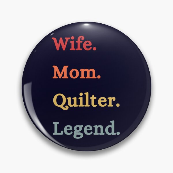 Item preview, Wife Mom Quilter Legend - Retro Quilting Quote - Quilting Lover designed and sold by Wiss2Arts.