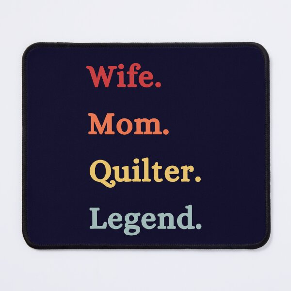 Item preview, Wife Mom Quilter Legend - Retro Quilting Quote - Quilting Lover designed and sold by Wiss2Arts.