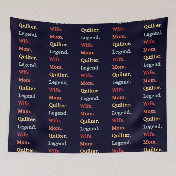 Item preview, Wife Mom Quilter Legend - Retro Quilting Quote - Quilting Lover designed and sold by Wiss2Arts.