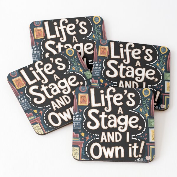 Item preview, Life's a Stage and i Own it! designed and sold by Back2Collage.