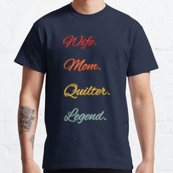 Item preview, Wife Mom Quilter Legend - Retro Quilting Quote - Quilting Lover designed and sold by Wiss2Arts.