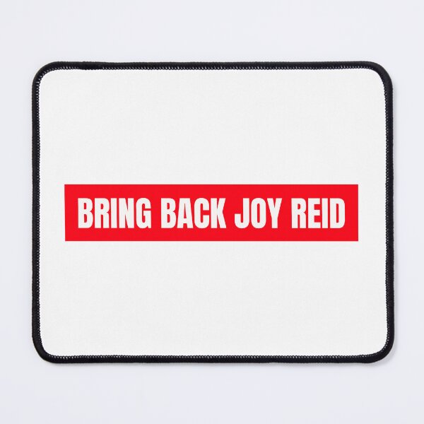 Item preview, Bring back Joy Reid designed and sold by Konrad2143.
