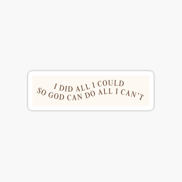 Item preview, I Did All I Could designed and sold by jordanisabel.