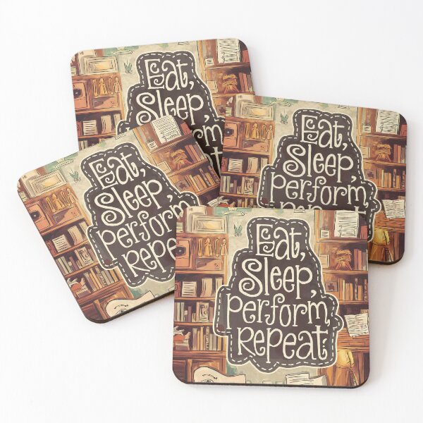 Item preview, Eat, Sleep, Perform, Repeat designed and sold by Back2Collage.