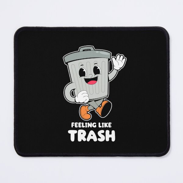 Item preview, Feeling like trash - trash can (on light colors) designed and sold by messy-nessie.