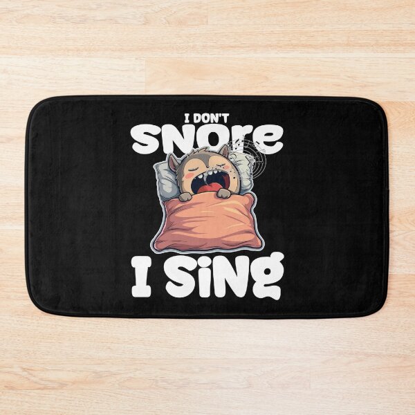 Item preview, I DON'T SNORE, I SING - SINGER GIFT designed and sold by KEF Custom.