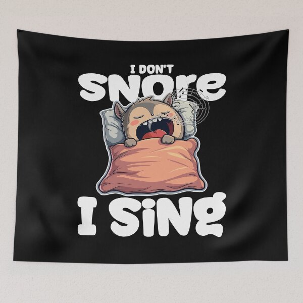 Item preview, I DON'T SNORE, I SING - SINGER GIFT designed and sold by KEF Custom.