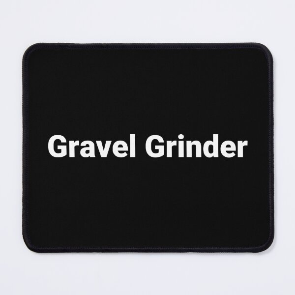 Item preview, Gravel Grinder designed and sold by Text-based T-Shirts and Gifts.