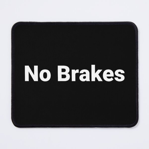Item preview, No Brakes designed and sold by Text-based T-Shirts and Gifts.