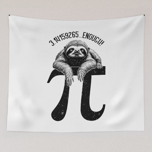 Item preview, Pi Day Funny Sloth Enough Digits Math Teacher Mathematics designed and sold by GrandeDuc.