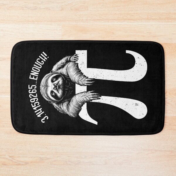 Item preview, Pi Day Funny Sloth Enough Digits Math Teacher Mathematics designed and sold by GrandeDuc.