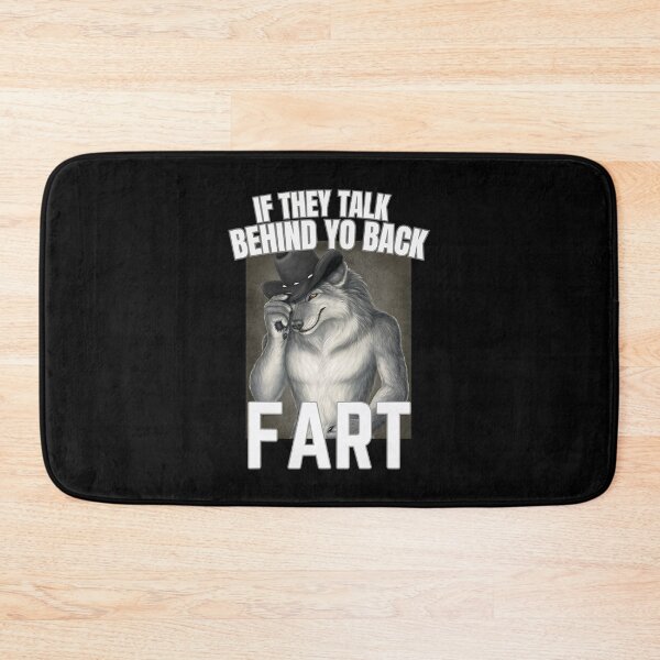 Item preview, If They Talk Behind Your Back Fart Funny Oddly Specific designed and sold by FantasyFablesC.