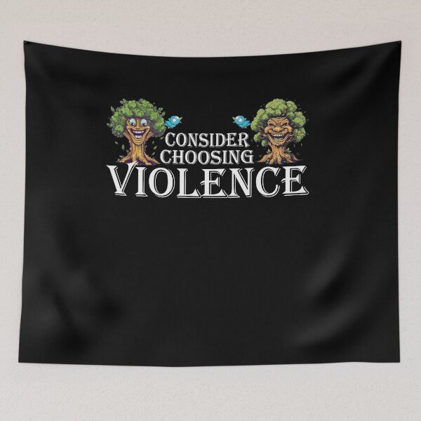 Item preview, Consider Choosing Violence Cute Funny Woodland designed and sold by Dressed For  Duty.