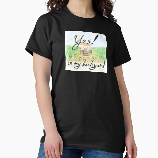 Item preview, Yes! in my backyard - YIMBY designed and sold by flwrgrl12.