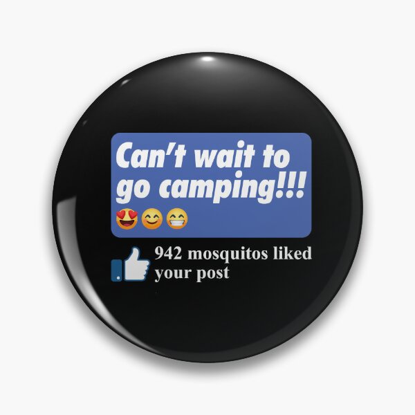 Item preview, 942 Mosquitos Liked Your Post Mosquito Meme Funny Camping Outdoor Saying designed and sold by Dressed For  Duty.