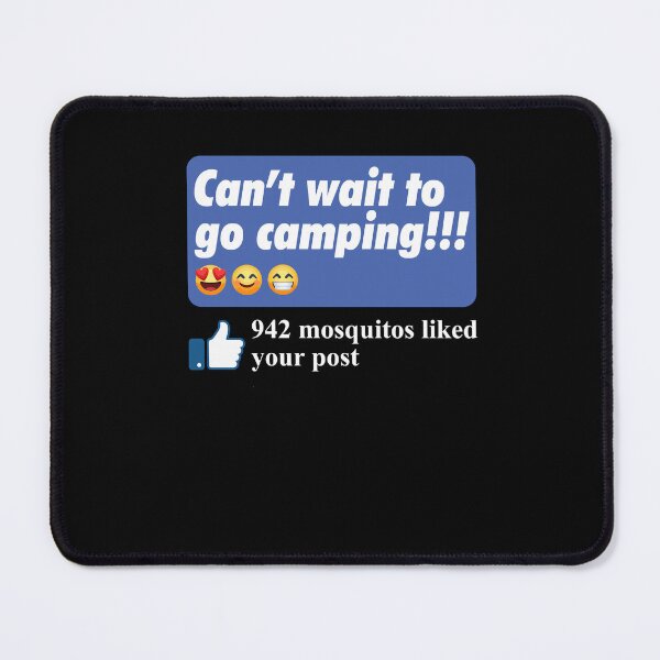 Item preview, 942 Mosquitos Liked Your Post Mosquito Meme Funny Camping Outdoor Saying designed and sold by Dressed For Duty.