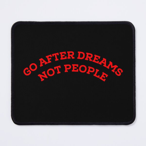 Item preview, Go after dreams designed and sold by TheGoodTheVibe.