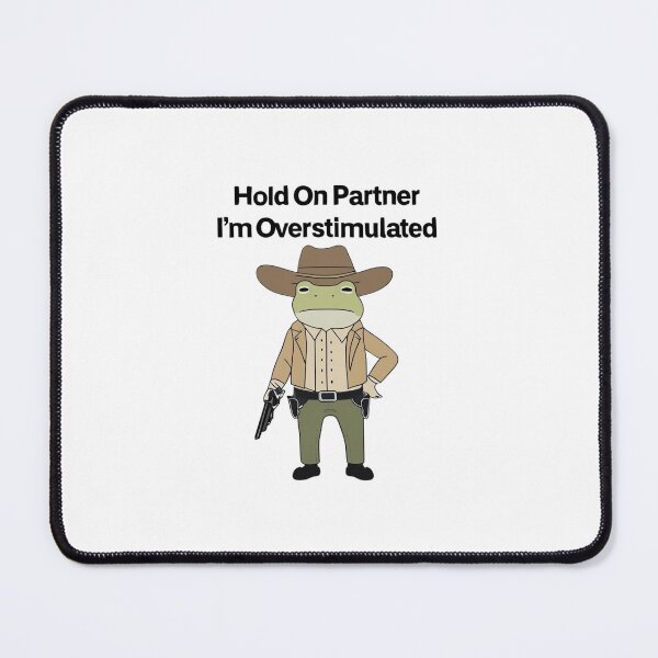 Item preview, "Hold On Partner, I’m Overstimulated" – Funny Frog Meme Shirt for Introverts & Trendy Tee Lovers designed and sold by Colorful-Garden.